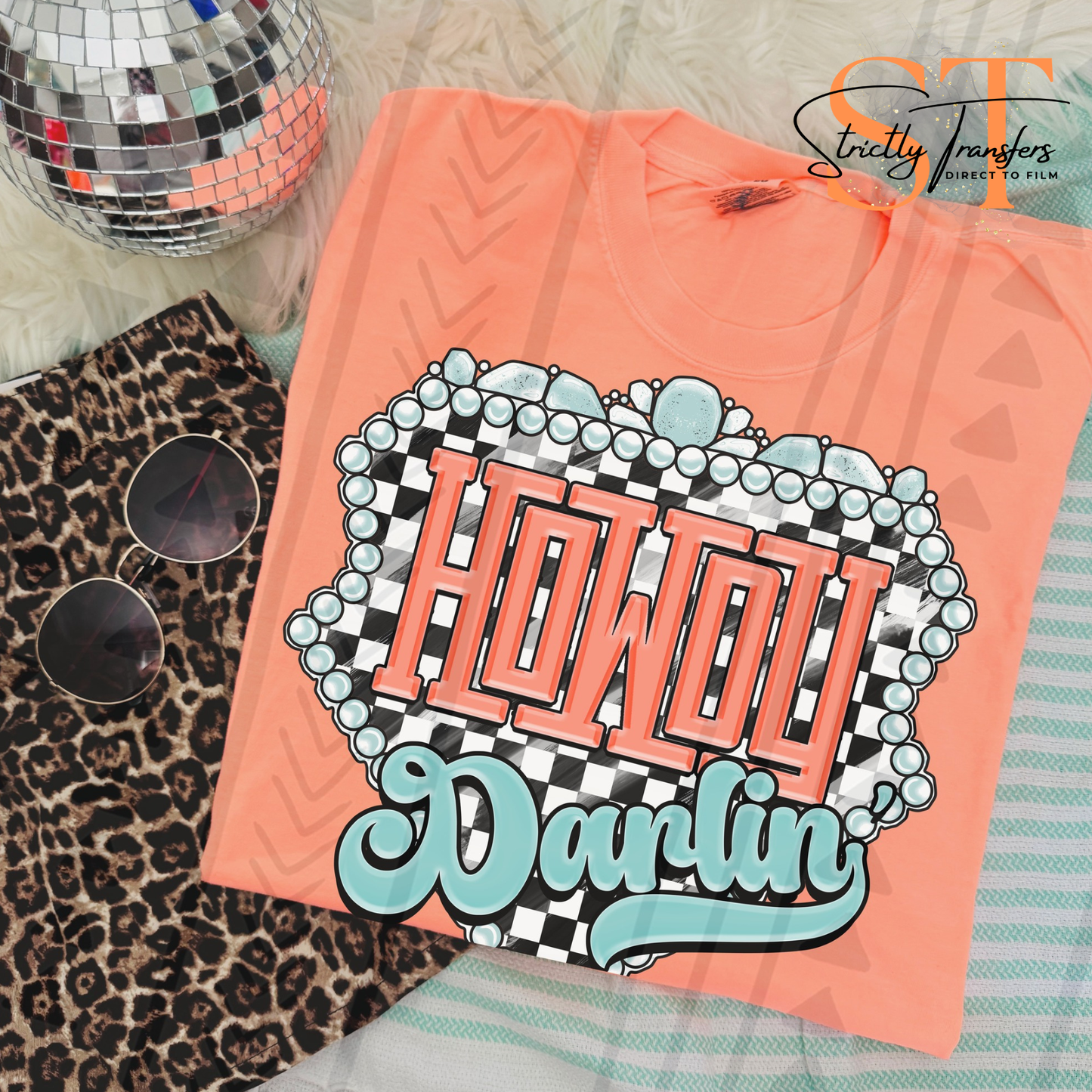 Howdy Darlin'- 2 Colors Direct to Film Transfers