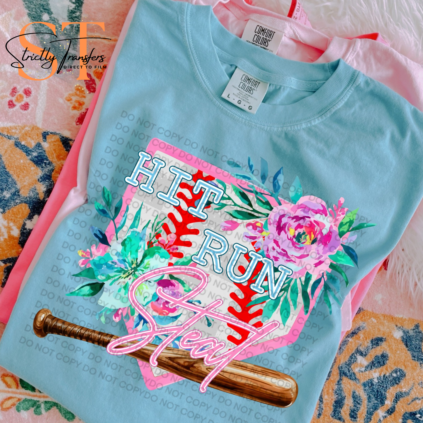 Hit Run Steal - 4 options Direct to Film Transfers