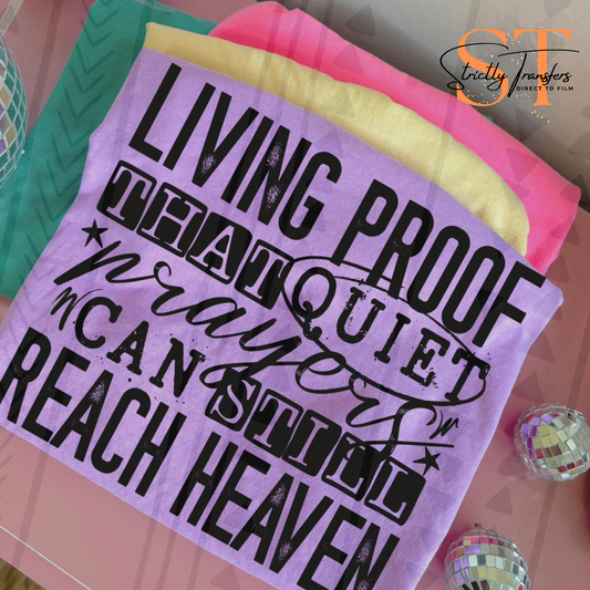 Quiet Prayers Reach Heaven - 2 Colors Direct to Film Transfers
