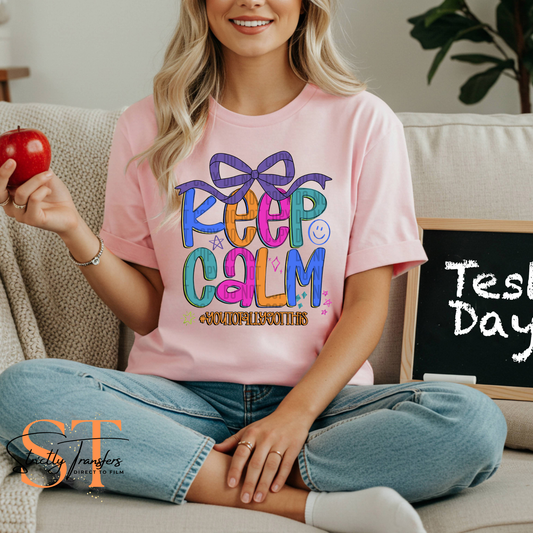 Keep Calm- 2 Options Direct to Film Transfers