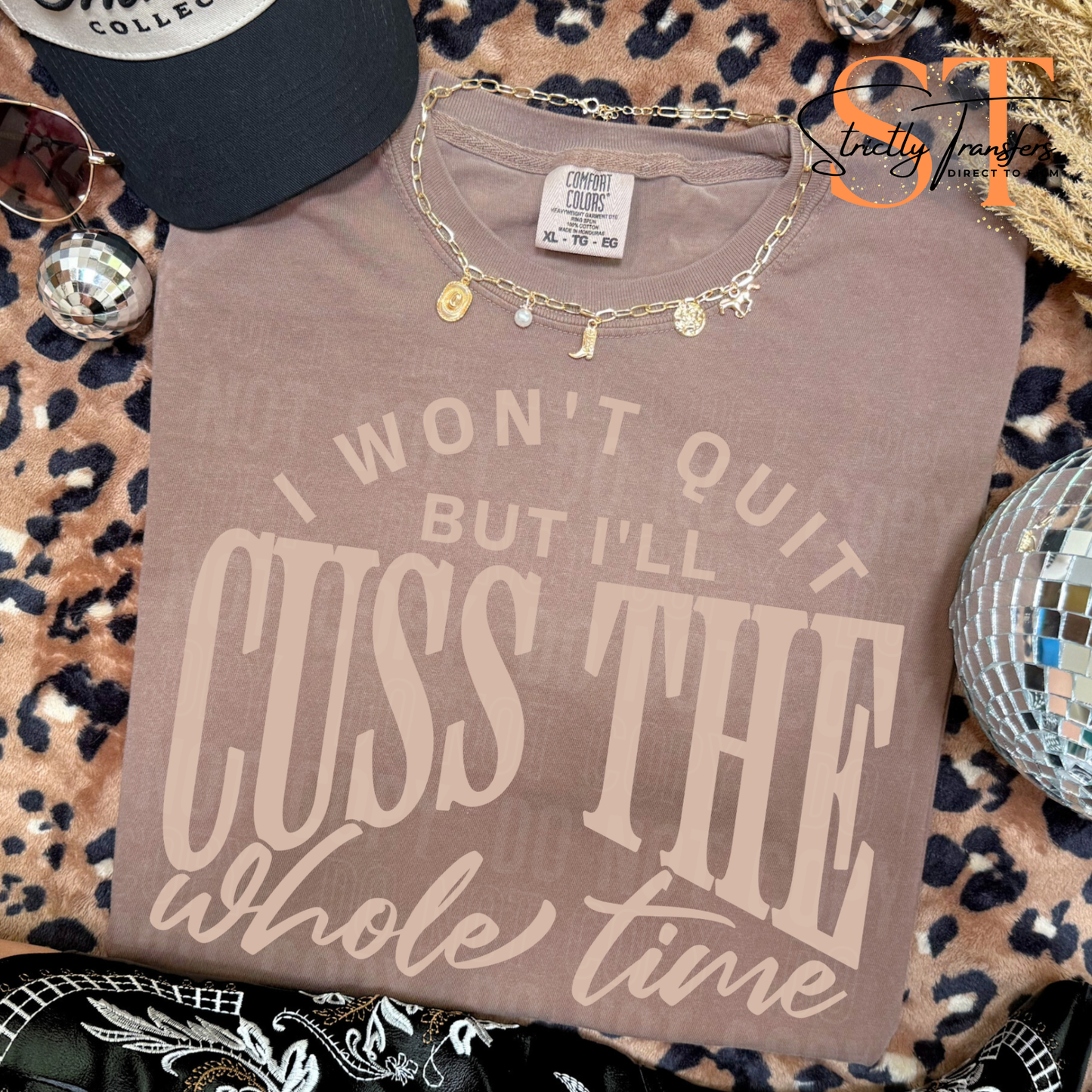 I won't Quit but I'll Cuss the Whole Time Direct to Film Transfers