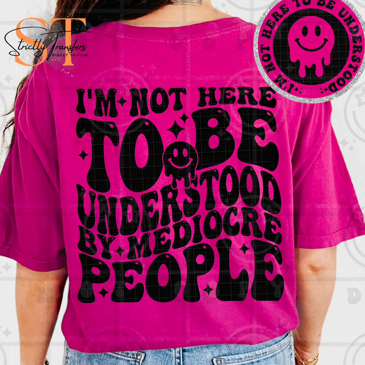 I'm not Here to be Understood- pocket design included Direct to Film Transfers