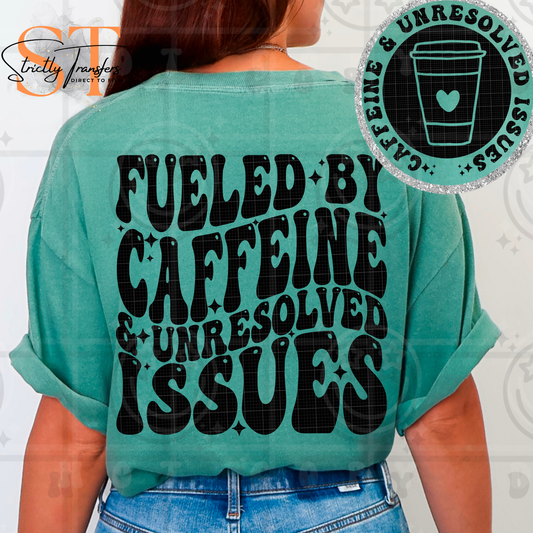 Fueled by Caffeine- pocket design included Direct to Film Transfers