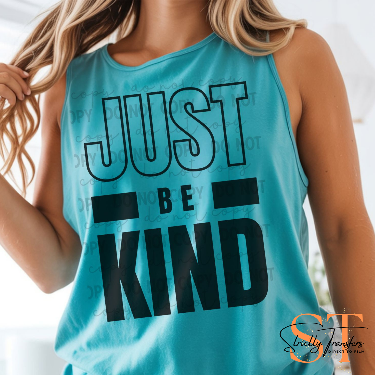 Just be Kind Direct to Film Transfers