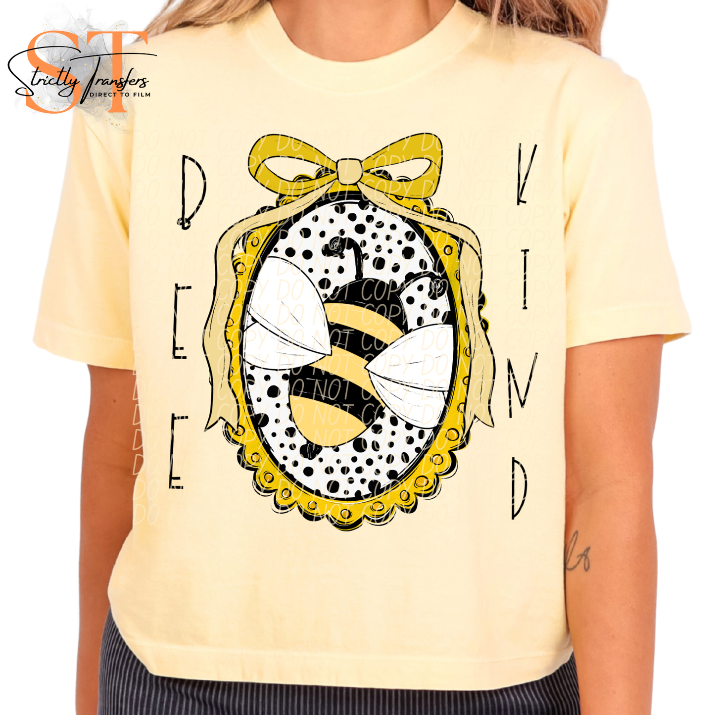 Bee Kind Direct to Film Transfers