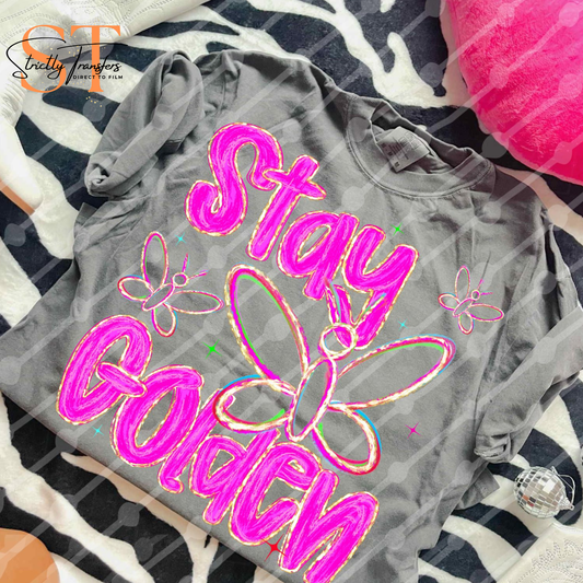 Stay Golden Direct to Film Transfers