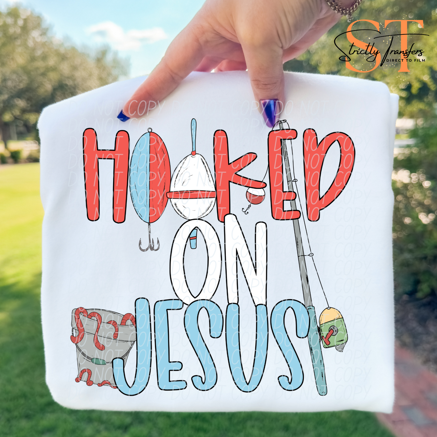 Hooked on Jesus Direct to Film Transfers