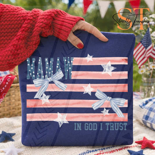 Mamaw In God We Trust Flag Direct to Film Transfers