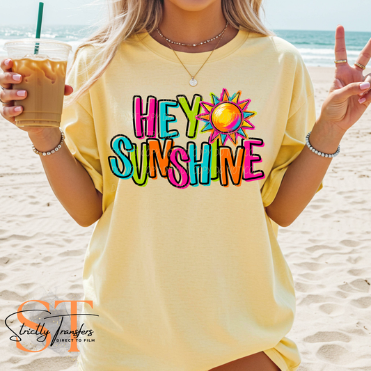 Hey Sunshine Direct to Film Transfers