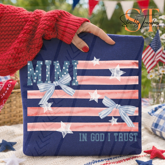 Mimi In God We Trust Flag Direct to Film Transfers