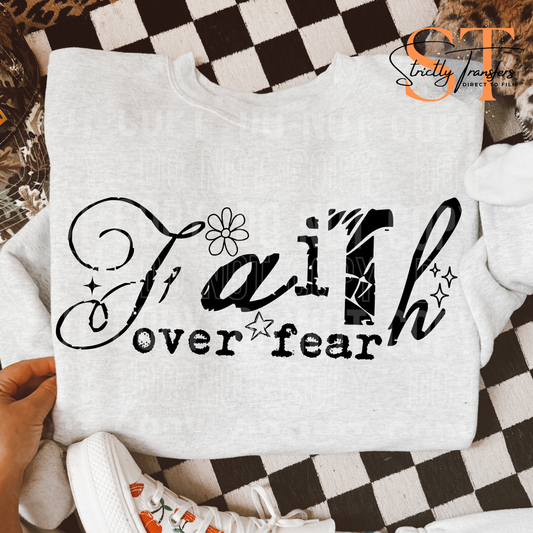 Faith over Fear Direct to Film Transfers