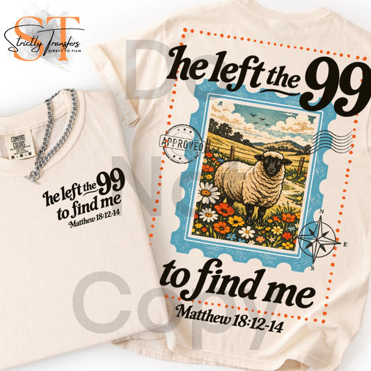 He Left the 99 for Me- pocket design included Direct to Film Transfers