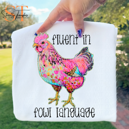 Fluent in Fowl Language Direct to Film Transfers