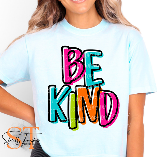 Be Kind Direct to Film Transfers