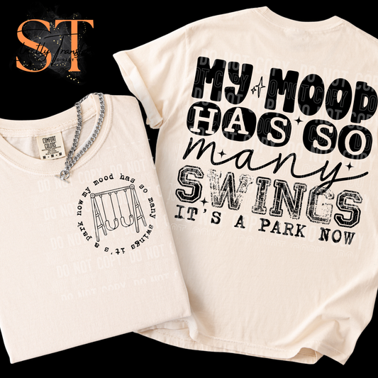 My Mood has so Many Swings - pocket design included Direct to Film Transfers