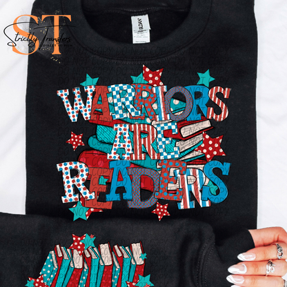 Warriors are Readers (Arm Design Option Available) Direct to Film Transfers