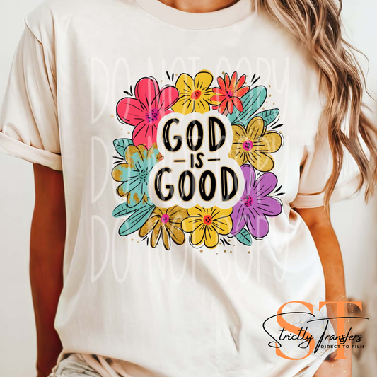 God is Good Floral Direct to Film Transfers