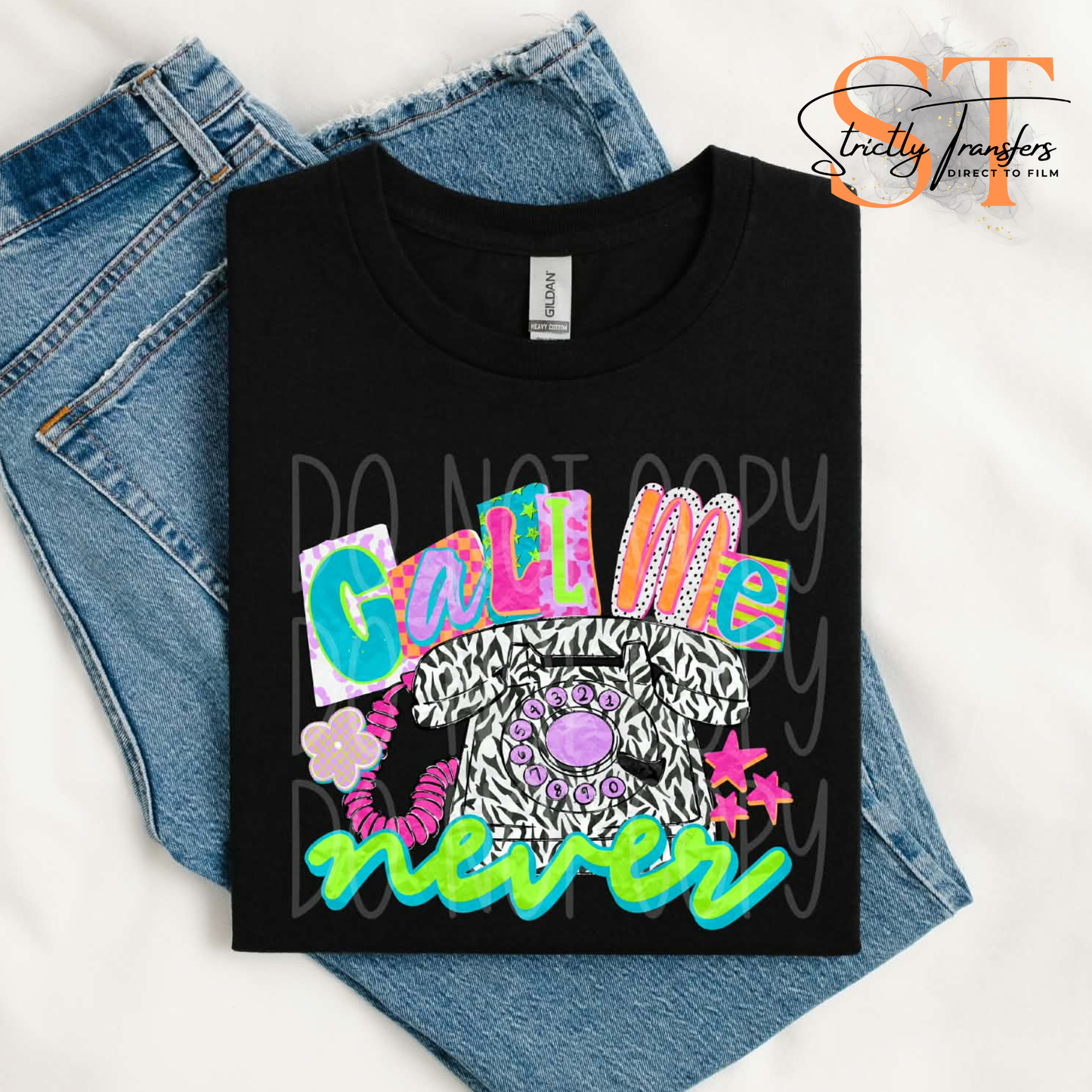 Call Me Never Direct to Film Transfers