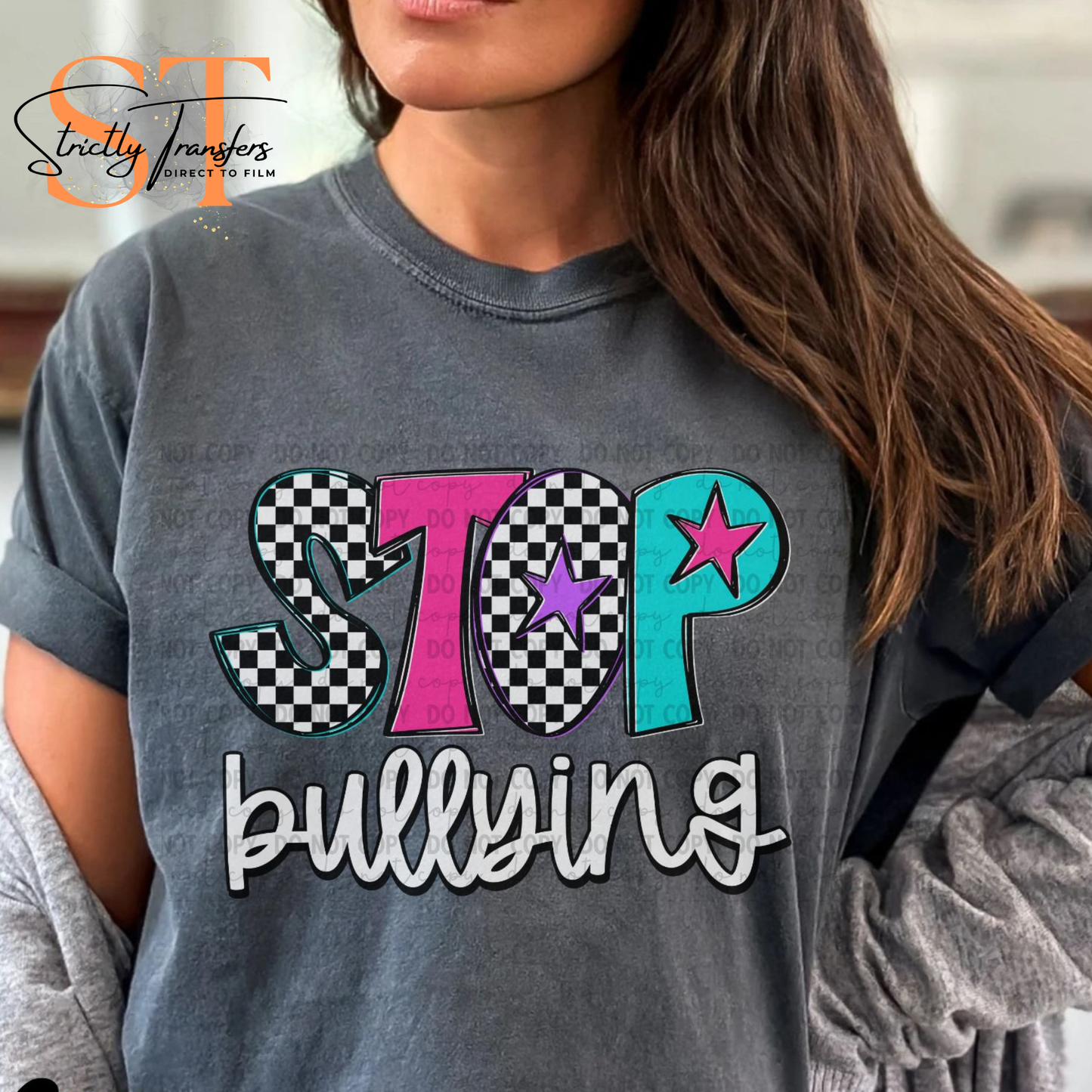 Stop Bullying Direct to Film Transfers