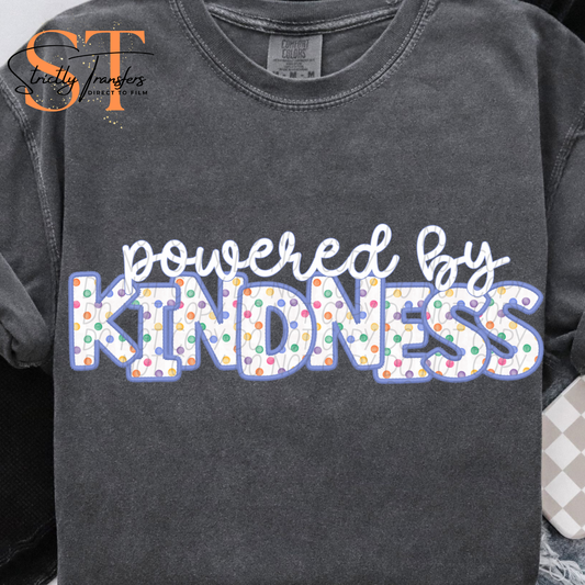 Powered by Kindness Direct to Film Transfers