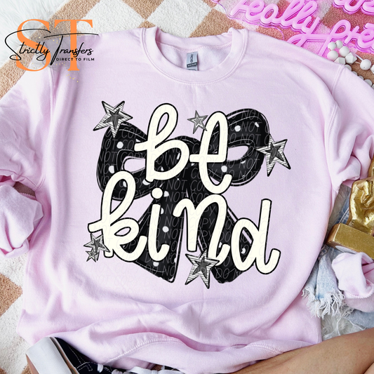 Be Kind Black Bow Direct to Film Transfers