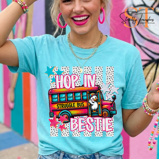 Hop in Bestie Direct to Film Transfers