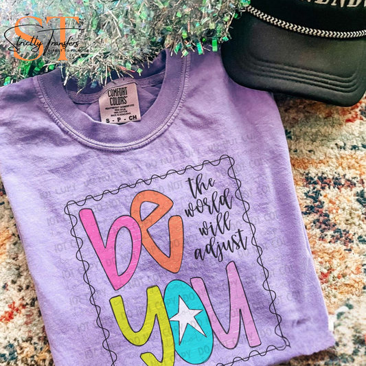 Be You Direct to Film Transfers