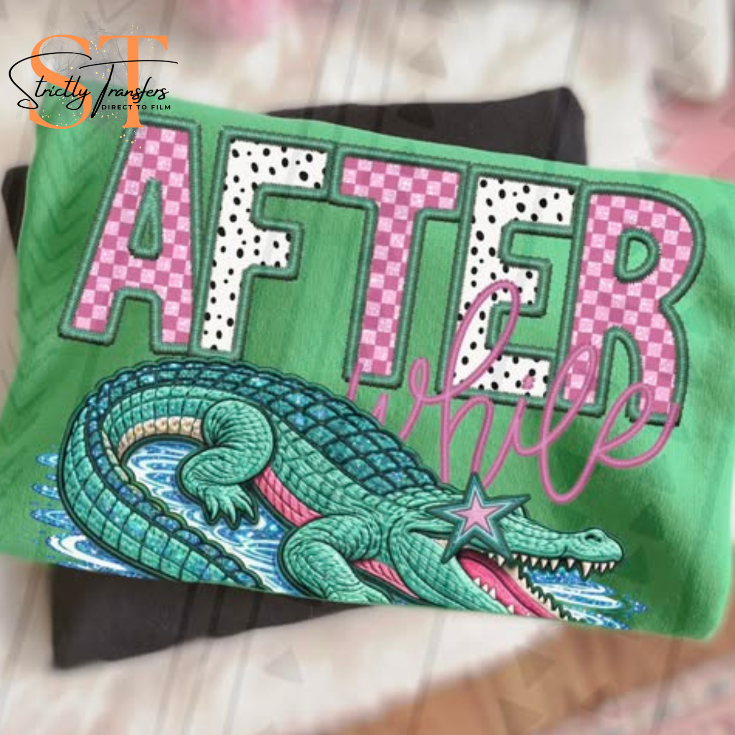 After While Crocodile Faux Embroidered Direct to Film Transfers