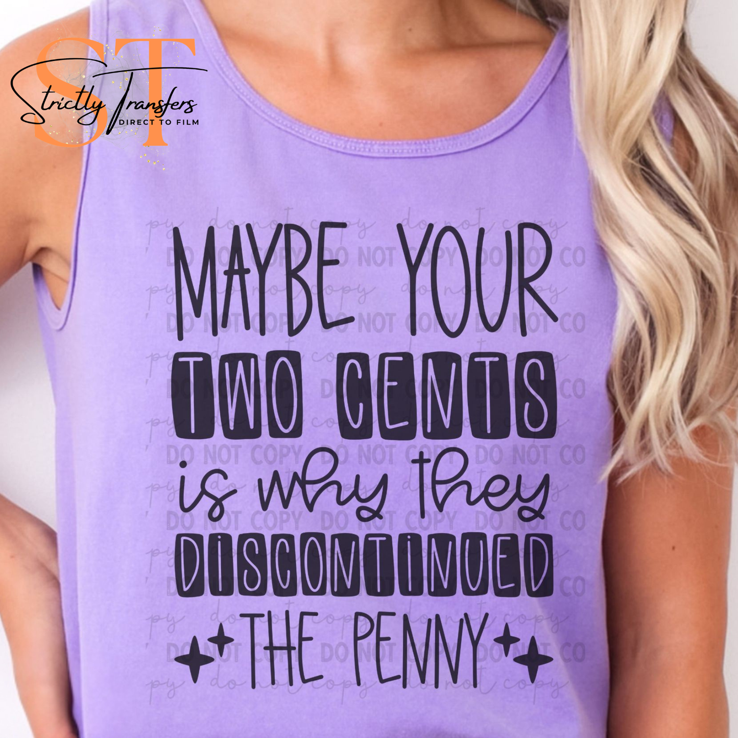 Maybe Your 2cents...Discontinued the Penny Direct to Film Transfers