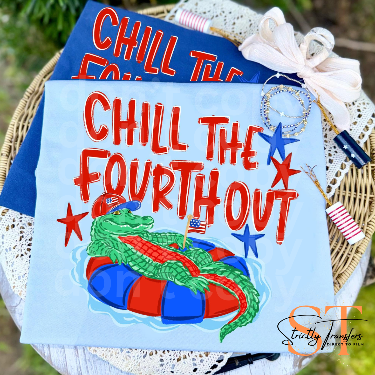 Chill the Fourth Out Direct to Film Transfers