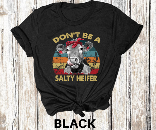 Don't Be a Salty Heifer Sunset Direct to Film Transfer
