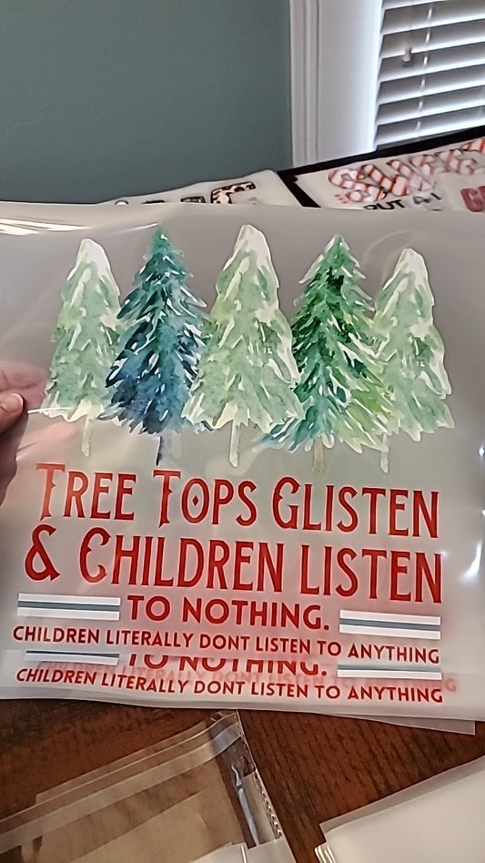 Tree Tops Glisten and Children Listen Christmas Direct to Film Transfer