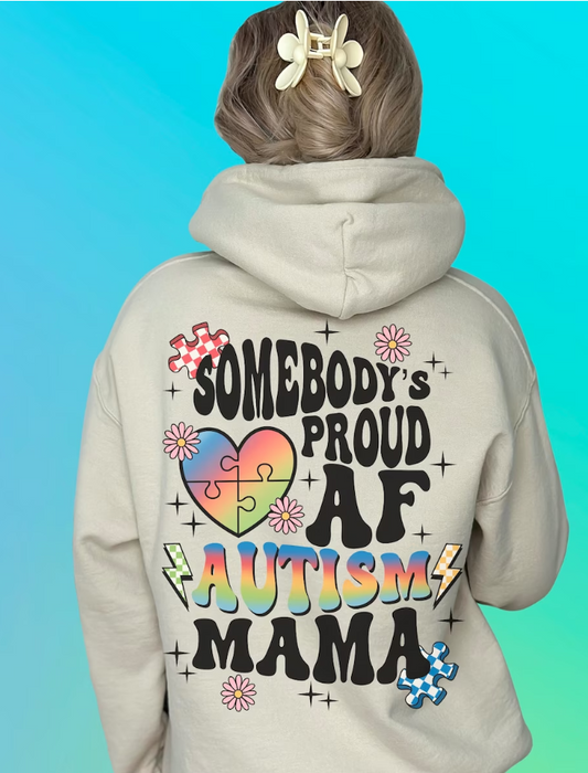 Somebody's Proud AF Autism Mama w/ Pocket Included